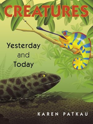 cover image of Creatures Yesterday and Today
